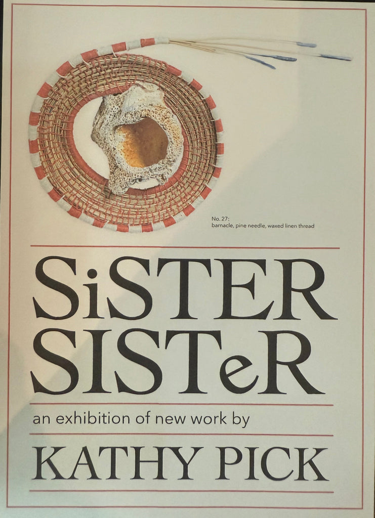 Sister Sister- An exhibition of New Work By Kathy Pick
